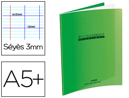 Cahier d'écriture conquérant classique couverture polypropylène rigide a5+ 17x22cm 32 pages 90g séyès 3mm coloris vert